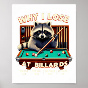 Póster Raccoon Gracioso Por Qué Pierdo En Billiards Playe