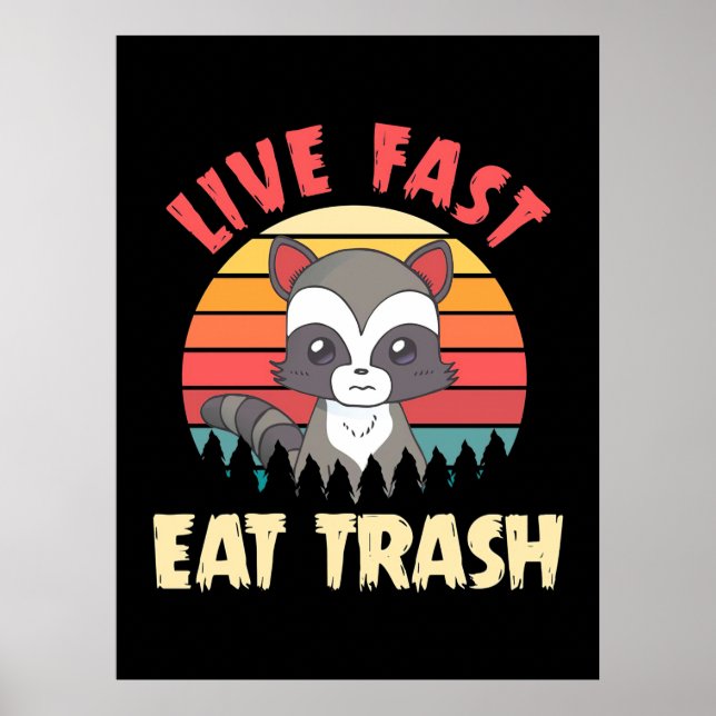 Póster Raccoon Lover Live Fast Eed Trash (Frente)