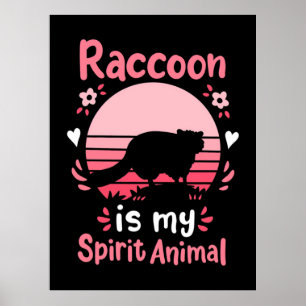 Póster Raccoon Lover Raccoon es mi animal espiritual