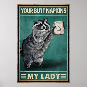 Póster Raccoon Your Buut Napkins Mi Señora