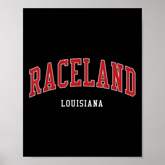 Póster Raceland Louisiana College Style (Frente)