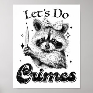Póster Racoon gracioso con basura en mapache Hagamos los