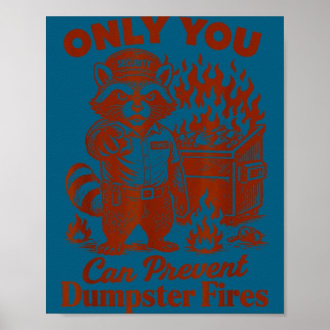 Póster Racoon lover feral only can prevent dumpster fires (Frente)