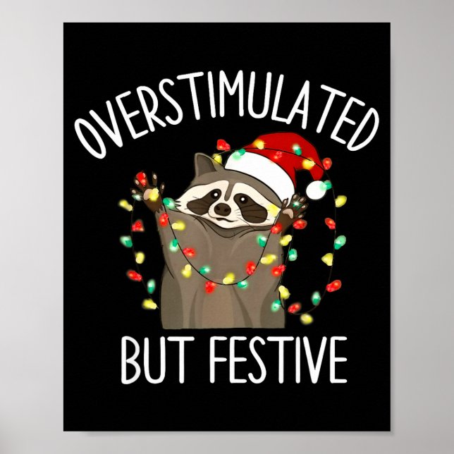 Póster Racoon Overstimulated But Festive Christmas Men Wo (Frente)