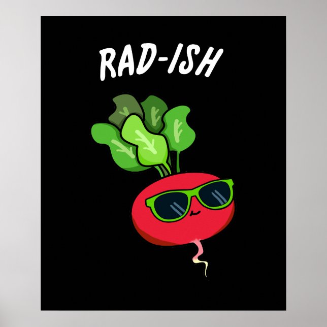 Póster Rad-ish Funny Vegetable Radish Pun Dark BG (Frente)