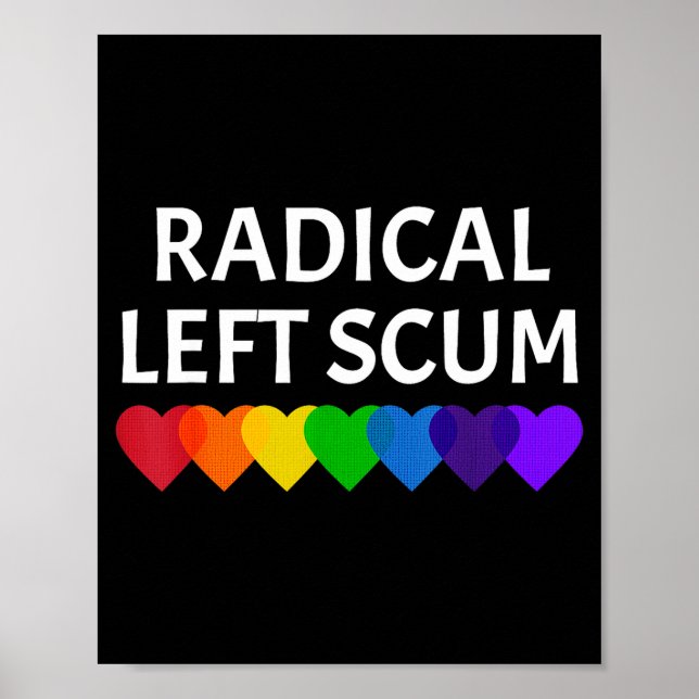 Póster Radical Left S Funny Sarcastic Quote  (Frente)