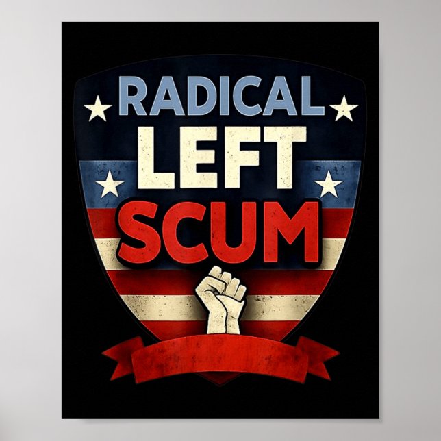 Póster Radical Left S Funny Sarcastic Quote  (Frente)