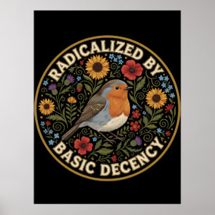 Póster Radicalizados por la decencia básica Amantes de la