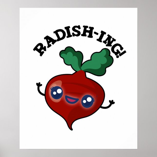 Póster Radish-ing Funny Veggie Radish Pun (Frente)