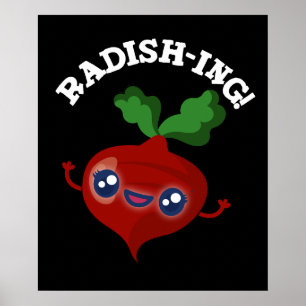 Póster Radish-ing Gracioso Veggie Radish Pun Dark BG