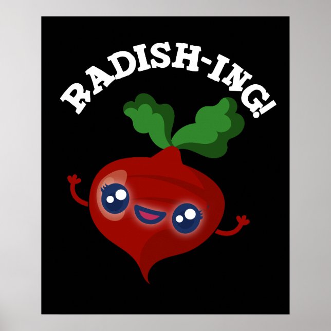 Póster Radish-ing Gracioso Veggie Radish Pun Dark BG (Frente)