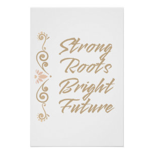 Póster Raíces Fuertes Futuro Brillante Inspiración Motiva
