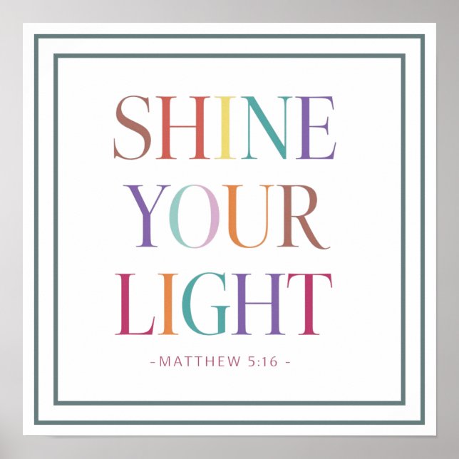 Póster Rainbow Shine Your Light Bold Matthew Scripture (Frente)