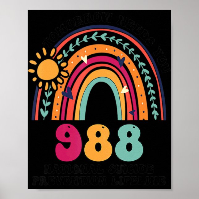 Póster Rainbows Tomorrow Needs You 988 National Suicide P (Frente)