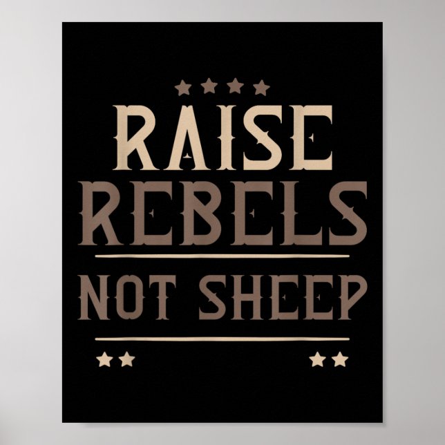 Póster Raise Rebels Not Sheep Independent Motivation -  (Frente)