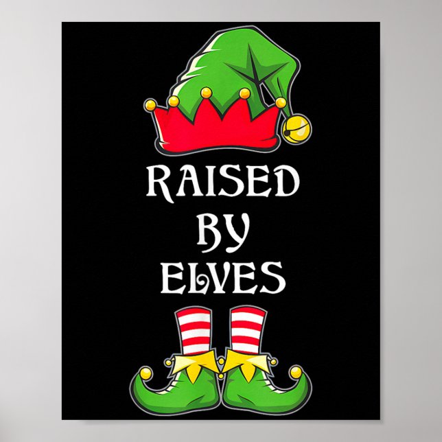 Póster Raised By Elves Funny Christmas Family Elves Squad (Frente)