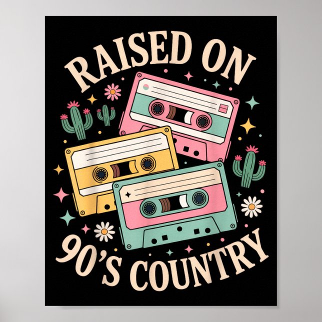 Póster Raised On 90's Country Music Retro Cette Design  (Frente)