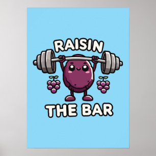 Póster Raisin The Bar - Gracioso Gimnasio Curso Motivacio