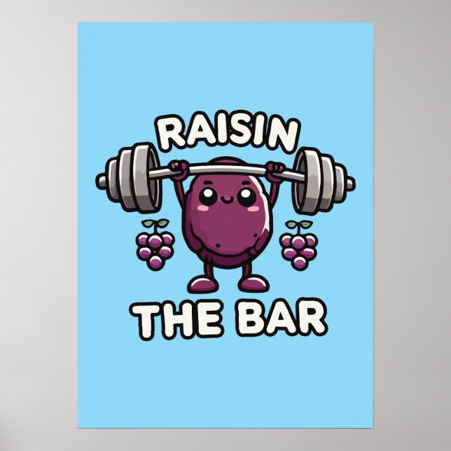 Póster Raisin The Bar - Gracioso Gimnasio Curso Motivacio (Frente)