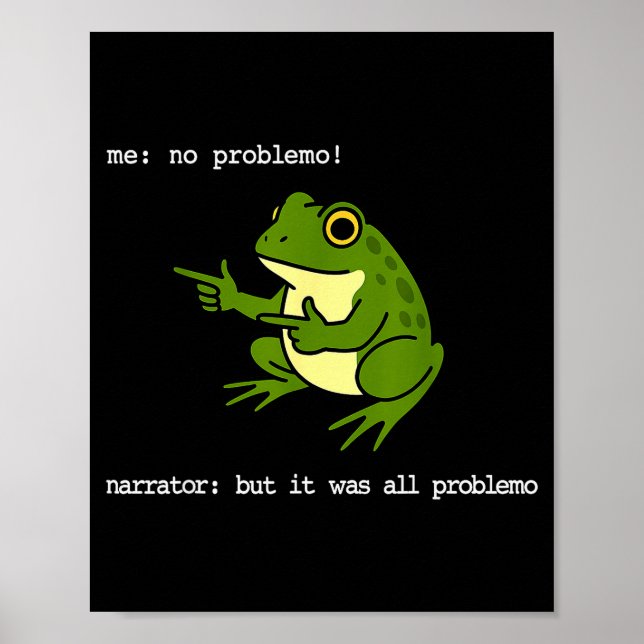Póster Rana Me No Problemo Narrador Pero Fue Todo Problem (Frente)