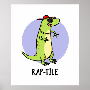 Póster Rap-tile Funny Reptile Lizard Pun