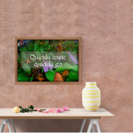 Póster Rápidamente, ven rápido a ir poster de la sabidurí