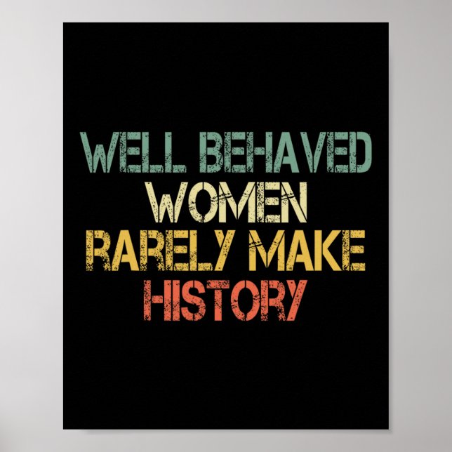 Póster Rara vez las mujeres se comportan para hacer histo (Frente)