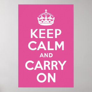 Póster Raspberry Pink Mantener la calma y continuar