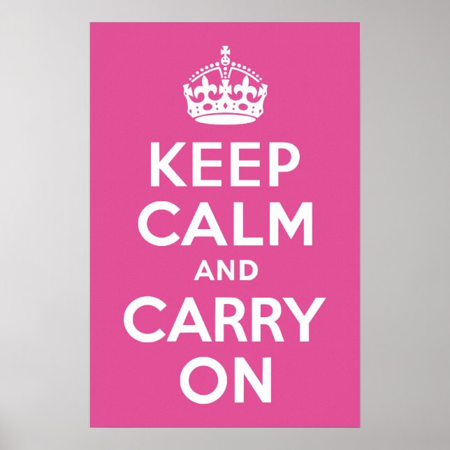 Póster Raspberry Pink Mantener la calma y continuar (Frente)