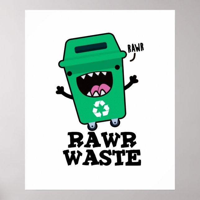 Póster Rawaste Waste Funny Garbage Trash Pun (Frente)