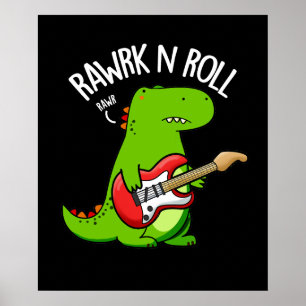 Póster Rawrk Y Roll Funny Rocker Dinosaur Pun Dark BG
