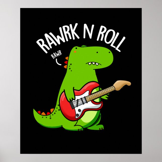 Póster Rawrk Y Roll Funny Rocker Dinosaur Pun Dark BG (Frente)