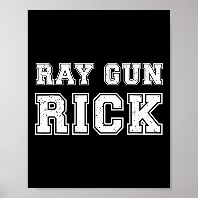Póster Ray Gun Rick Funny Meme For Gamers  (Frente)