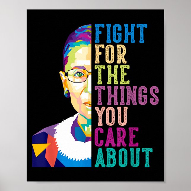 Póster Rbg Ruth Bader Ginsburg Fight For The Things You C (Frente)
