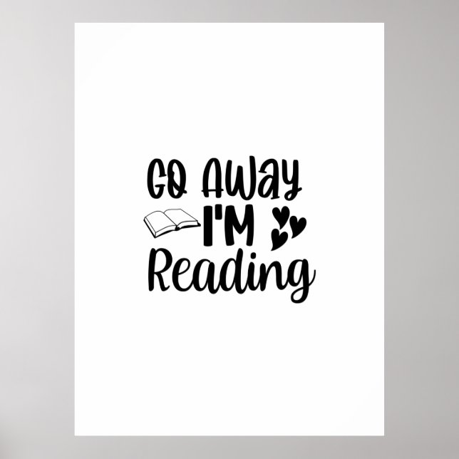 Póster Reading Art Go Away I'm Reading (Frente)