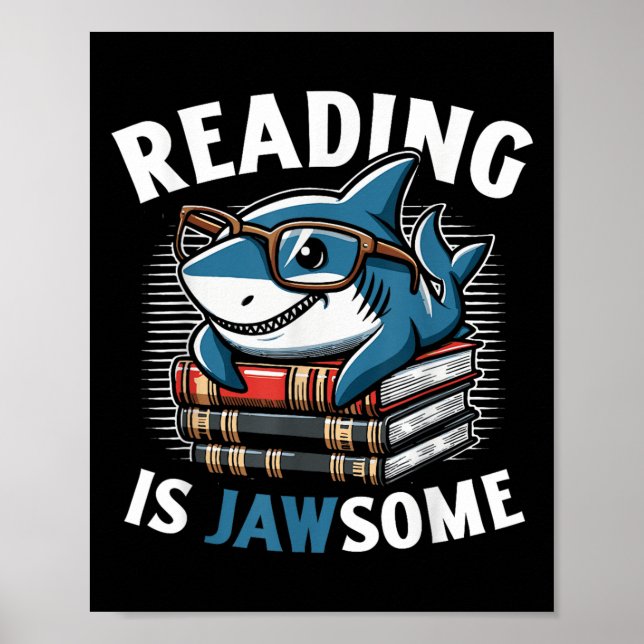 Póster Reading Is Jawsome Shark Books Bookworm Reader  (Frente)