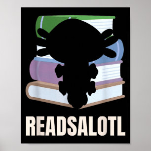 Póster Readsalotl divertido amante de la lectura axolotl