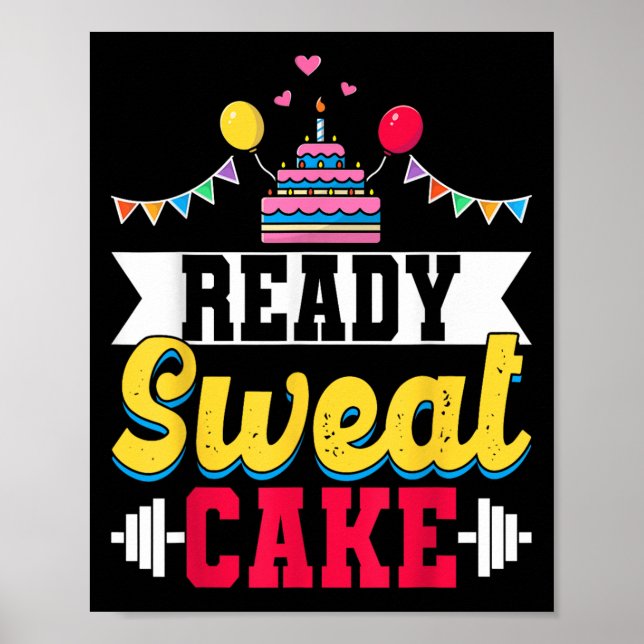 Póster Ready Sweat Cake Womens Gym Fitness Workout Birthd (Frente)