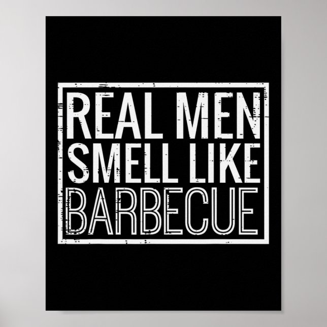 Póster Real Men Smell Like Byrbecue Funny Bbq Grill Dad G (Frente)