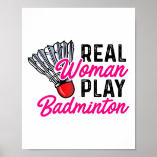 Póster Real Mujer Juega al Transbordador Badminton