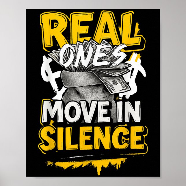 Póster Real Ones Move In Silence Money Quote Urban  (Frente)
