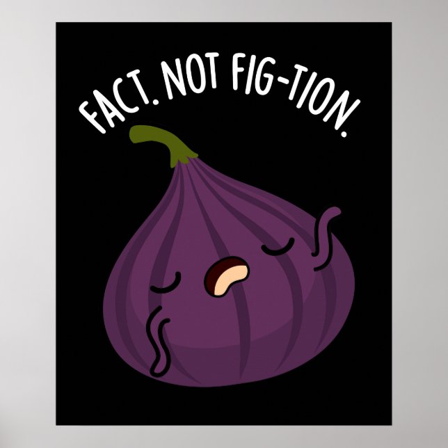 Póster Realidad No Fig Funny Fig Pun Dark BG (Frente)