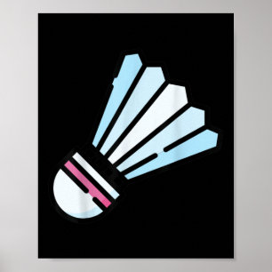 Póster Realmente me gusta el volante de bádminton 3 