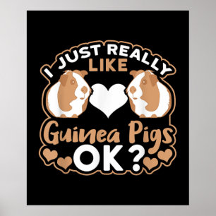 Póster Realmente Me Gustan Los Cerdos De Guinea.