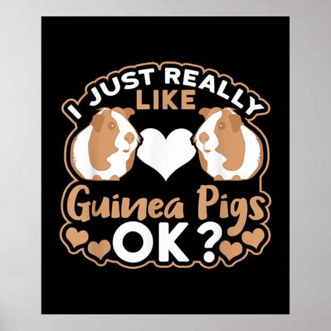 Póster Realmente Me Gustan Los Cerdos De Guinea. (Frente)