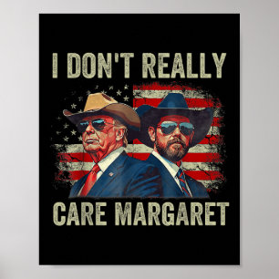 Póster Realmente no me importa Margaret Funny Trump Jd Va