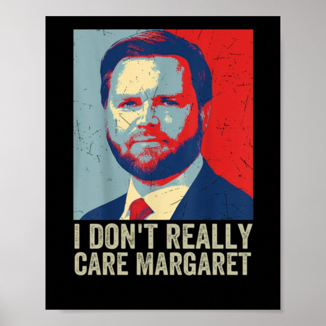 Póster Realmente No Me Importa Margaret Jd Vance Diciendo (Frente)