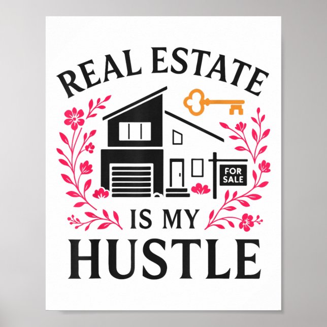 Póster Realtor Real Estate Is My Hustle  (Frente)