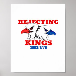 Póster Rechazando Reyes Desde 1776 Diseño Creativo Clásic