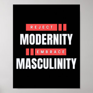 Póster Rechazar la modernidad del abrazar la masculinidad